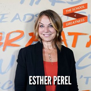 732 The Power of Erotic Intelligence with Esther Perel