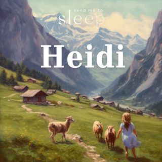 Heidi: Final Chapters (Voice Only)