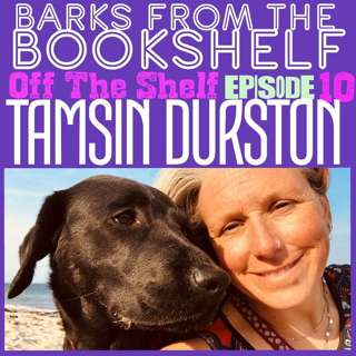 #32 Off The Shelf Episode 10. Tamsin Durston