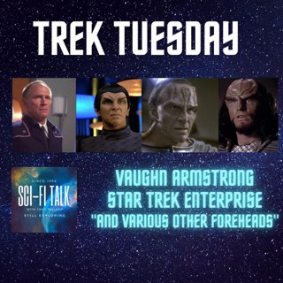 Trek Tuesday Vaughn Armstrong
