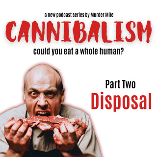 Cannibalism #2 Disposal