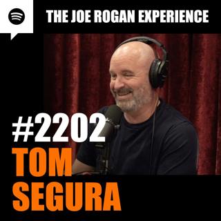 #2202 - Tom Segura