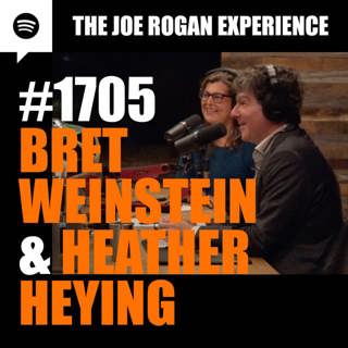 #1705 - Bret Weinstein & Heather Heying