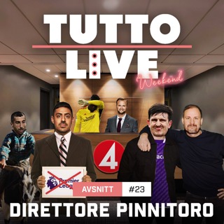 TUTTO LIVE WEEKEND #23 - DIRETTORE PINNITORO