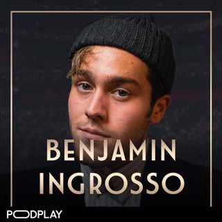 472. Benjamin Ingrosso - Om drömmarna med musiken, ensamheten & vägen till toppen, Original