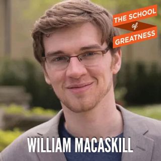 253 How to Do Good Better with Will MacAskill