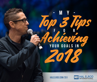 201: My Top 3 Tips for Achieving Your Goals in 2018