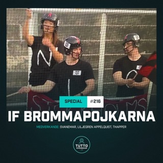 #216 SOMMARSPECIAL: IF Brommapojkarna