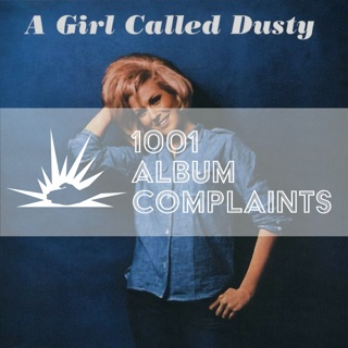 #168 Dusty Springfield - A Girl Called Dusty