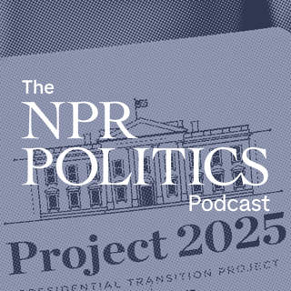 The NPR Politics Podcast