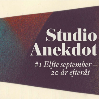 Studio Anekdot: 11 september - tjugo år efteråt