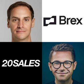 20Sales: The Biggest Sales Lessons Scaling Brex to $400M ARR, Why Startups are Doing Outbound Wrong and How to Fix It & Why Demand Gen is the Bottleneck for all Startups and How to Solve it with Sam Blond, Former CRO @ Brex