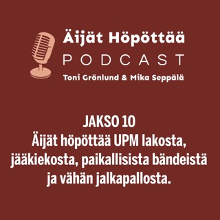 UPM lakosta, jääkiekosta, paikallisista bändeistä ja vähän jalkapallosta