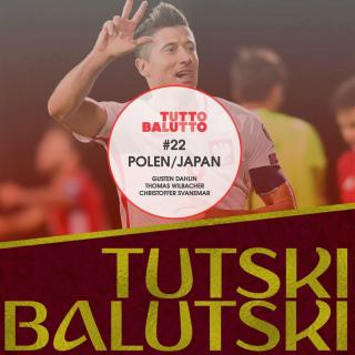 Tutski Balutski #22 – Japan & Polen