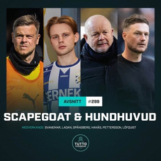 #299 Scapegoat & Hundhuvud