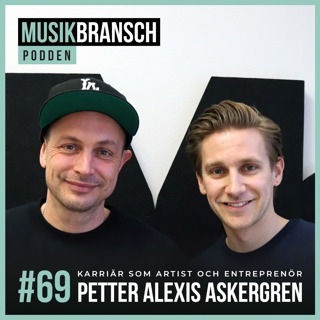 69. Karriär som artist och entreprenör - Petter Alexis Askergren [Original]