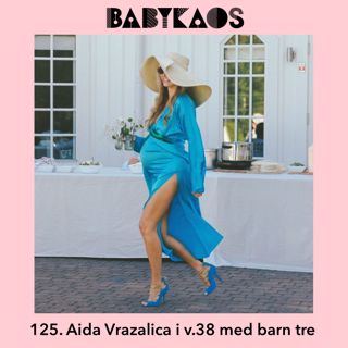 125. Aida Vrazalica gör sig redo för baby nr 3 (gravid i v.38)