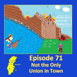 71. Not the Only Union in Town