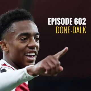 Episode 602 - Done-dalk