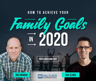 302: How to Achieve Your Family Goals in 2020