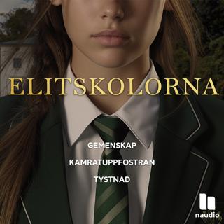 Elitskolorna del 1 av 3: En egen värld