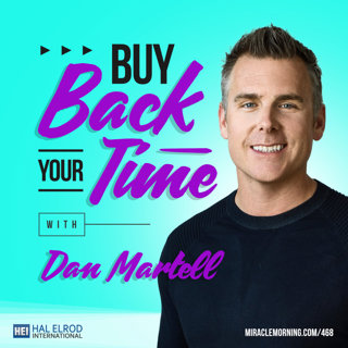 468: Buy Back Your Time with Dan Martell