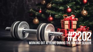 2202: Working Out at Home During the Holiday Season