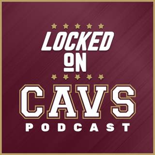 Locked on Cavaliers Episode 55: 2016-17 season preview