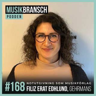 168. Notutgivning som musikförlag - Filiz Erat Edhlund, Gehrmans Musikförlag [Original]