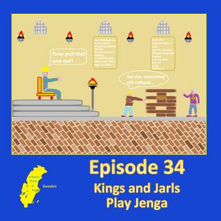 34. Kings and Jarls Play Jenga