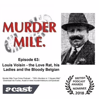 #63 - Louis Voisin: the Love Rat, his Ladies and the Bloody Belgian