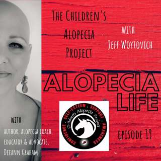 E019 The Children's Alopecia Project with Jeff Woytovich