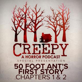 50 Foot Ant's First Story Chapters 1 & 2