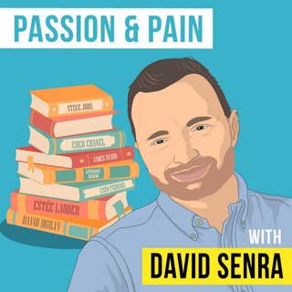 David Senra - Passion & Pain - [Invest Like the Best, Replay]