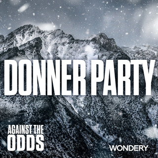 Encore: Donner Party | Snow and Blood | 2