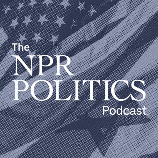 The NPR Politics Podcast