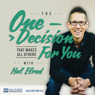 341: The ONE Decision That Makes All Others For You