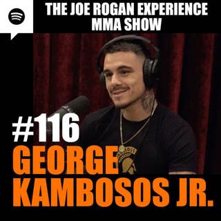 JRE MMA Show #116 with George Kambosos