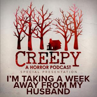 I'm Taking a Week Away From My Husband...