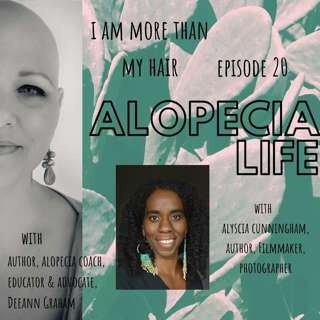 E020 I Am More Than My Hair with Author, Filmmaker, and Photographer, Alyscia Cunningham