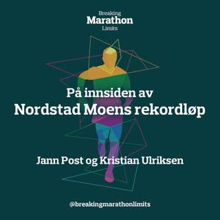 På innsiden av Nordstad Moens rekordløp