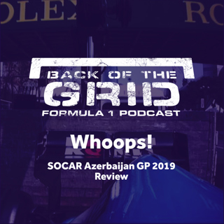 Back Of The Grid | F1 Podcast