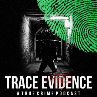 TraceEvidencePodcast