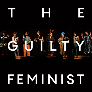 The Guilty Feminist