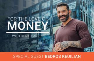 168: (Hu)Man Up: How to Quickly Scale Your Business and Life with Bedros Keuilian