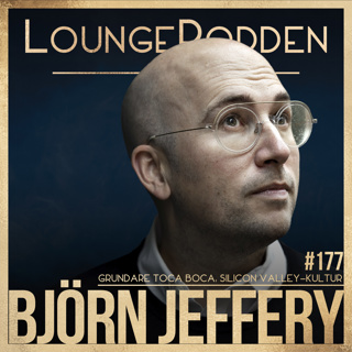 #177 - Björn Jeffery: Grundare Toca Boca