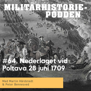 Slaget vid Poltava 1709 – Slutet på stormaktstiden