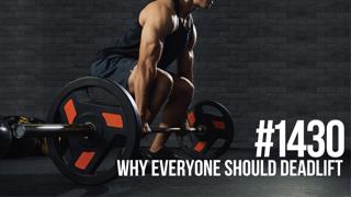 1430: Why Everyone Should Deadlift