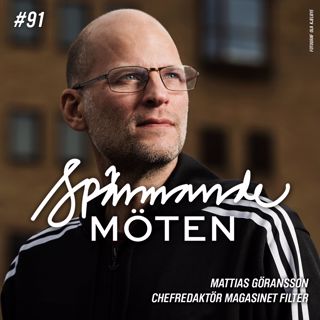 Mattias Göransson, chefredaktör Magasinet Filter (del 2)