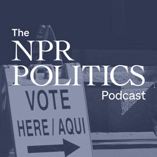 The NPR Politics Podcast